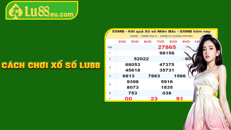 Hướng Dẫn Cách Chơi Xổ Số LU88 Cho Người Mới