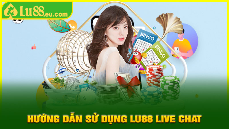 Hướng Dẫn Sử Dụng LU88 Live Chat Hỗ Trợ 24/7 Chi Tiết