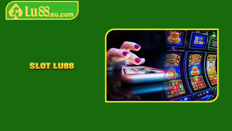 Slot LU88