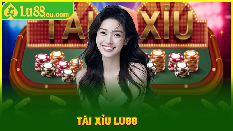 Tài Xỉu LU88 Dễ Thắng