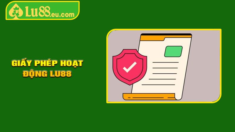 Giấy Phép Hoạt Động LU88
