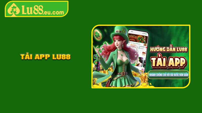 Tải APP LU88